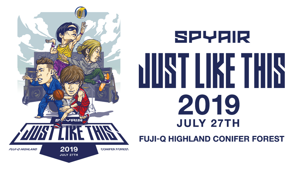 SPYAIR JUST LIKE THIS 2019 JULY 27TH FUJI-Q HIGHLAND CONIFER FOREST