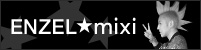 ENZEL Mixi